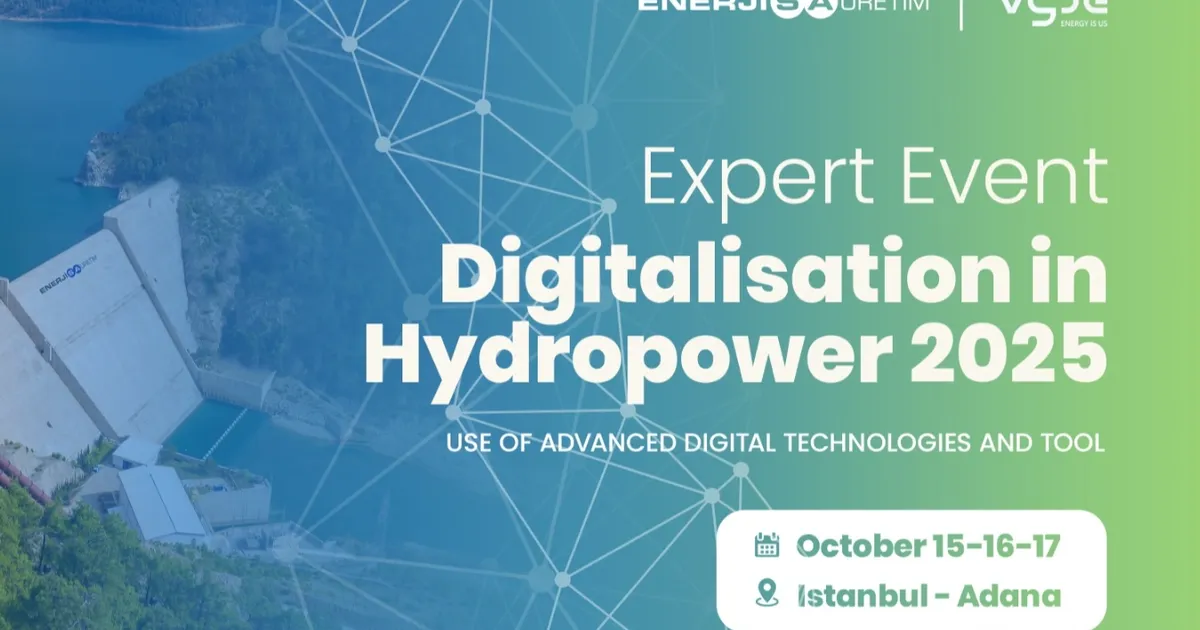 enerjisa uretim ve vgbe energyden hidroelektrikte dijitallesme zirvesi c6larENu